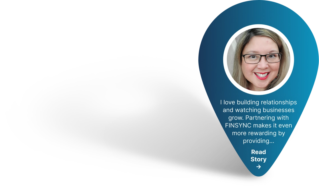 I love building relationships and watching businesses grow. Partnering with FINSYNC makes it even more rewarding by providing...