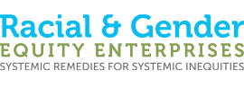Racial & Gender Equity Enterprises